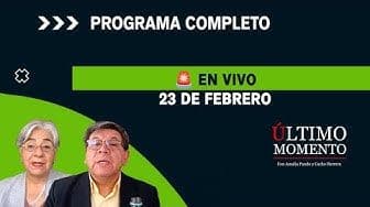 Último Momento 23 de febrero