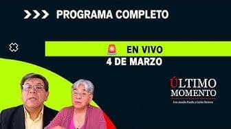 Último Momento 4 de marzo