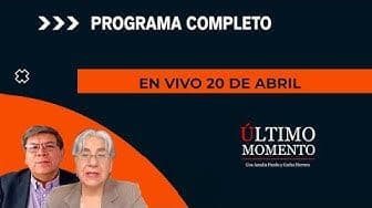 Último Momento 20 de abril