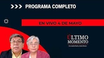 Último Momento 4 de mayo