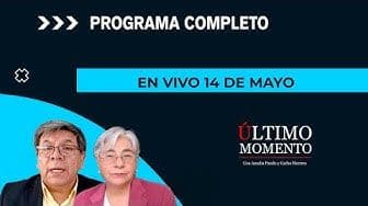 Último Momento 14 de mayo