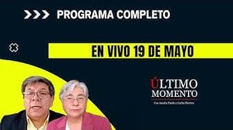 Último Momento 19 de mayo