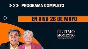 Último Momento 26 de mayo
