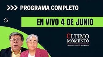 Último Momento 4 de junio