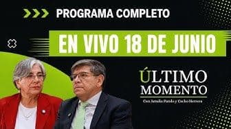 Último Momento 18 de junio
