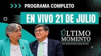 Último Momento 21 de julio